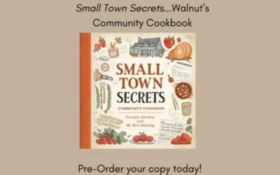 Small Town Secrets..Walnut’s Community Cookbook!